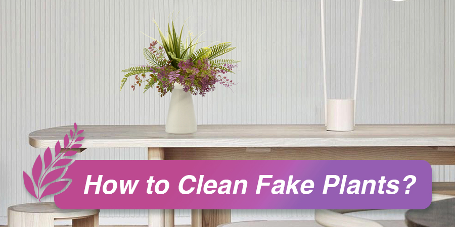 How to Clean Fake Plants? 1 how to clean fake plants