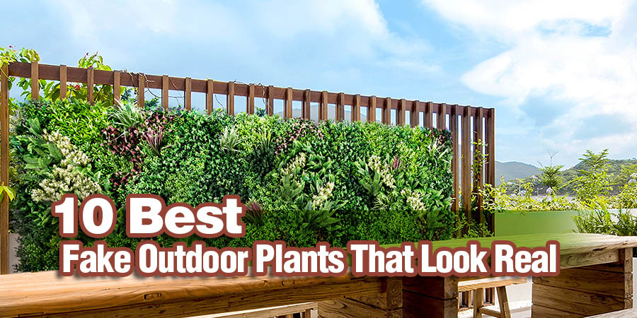 10 Best Fake Outdoor Plants That Look Real 1 10 Best Fake Outdoor Plants That Look Real